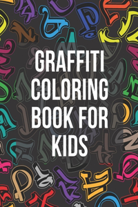 Graffiti Coloring Book For Kids