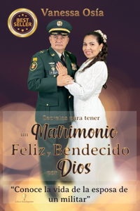 Secretos para tener un Matrimonio Feliz y Bendecido por Dios