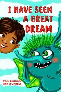 I Have Seen A Great Dream