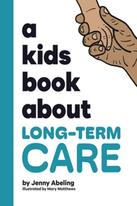 Kids Book About Long-Term Care