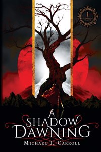 A Shadow Dawning