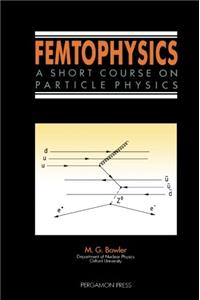 Femtophysics: Short Course on Particle Physics