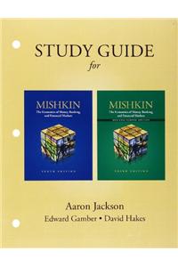 Study Guide for The Economics of Money, Banking, and Financial Markets and The Economics of Money, Banking, and Financial Markets Business School Edition