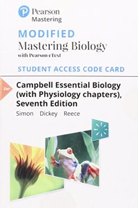 Modified Mastering Biology with Pearson Etext -- Standalone Access Card -- For Campbell Essential Biology (with Physiology Chapters)