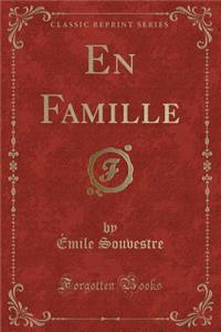 En Famille (Classic Reprint)