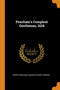 Peacham's Compleat Gentleman, 1634