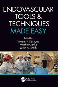 Endovascular Tools and Techniques Made Easy