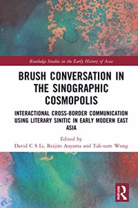 Brush Conversation in the Sinographic Cosmopolis