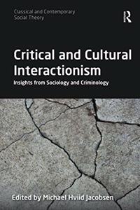 Critical and Cultural Interactionism