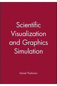 Scientific Visualization and Graphics Simulation