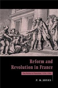 Reform and Revolution in France