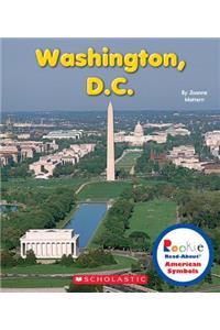 Washington, D.C. (Rookie Read-About American Symbols)