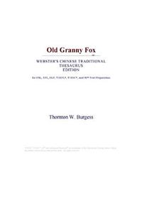 Old Granny Fox (Webster's Chinese Traditional Thesaurus Edition)