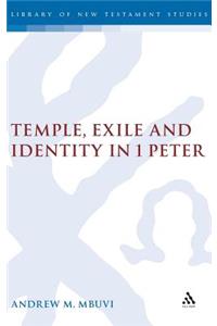 Temple, Exile and Identity in 1 Peter