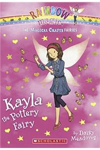 Kayla the Pottery Fairy (Rainbow Magic: the Magical Crafts Fairies)
