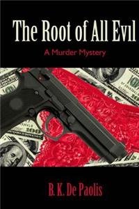 The Root of All Evil