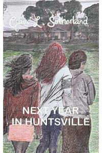 Next Year In Huntsville