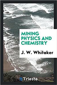 Mining physics and chemistry