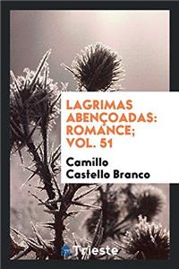LAGRIMAS ABEN OADAS: ROMANCE; VOL. 51