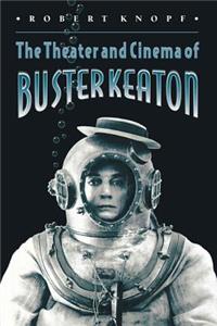 Theater and Cinema of Buster Keaton