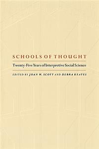 Schools of Thought: Twenty-Five Years of Interpretive Social Science