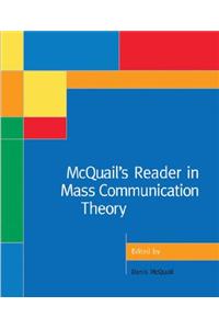 McQuail′s Reader in Mass Communication Theory