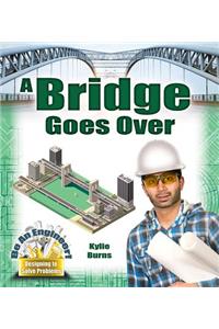 A Bridge Goes Over