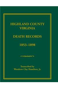 Highland County, Virginia Death Records, 1853-1898