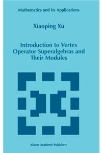 Introduction to Vertex Operator Superalgebras and Their Modules