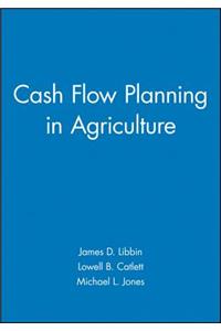 Cash Flow Planning in Agriculture