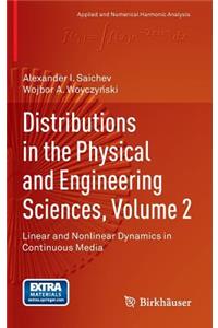 Distributions in the Physical and Engineering Sciences, Volume 2
