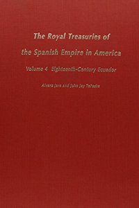 The Royal Treasuries of the Spanish Empire in America