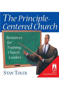 The Principle- Centered Church