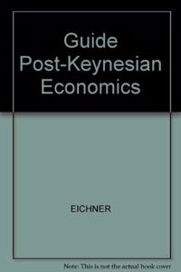 Guide Post-Keynesian Economics