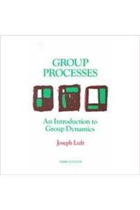 Group Processes: An Introduction to Group Dynamics