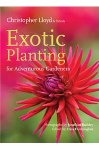 Exotic Planting for Adventurous Gardeners