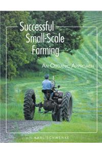 Successful Small-Scale Farming