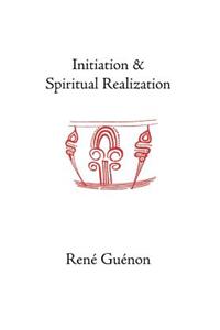 Initiation and Spiritual Realization