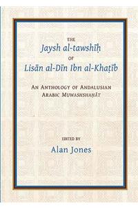 Jaysh Al-Tawshīḥ Of Lisān Al-Dīn Ibn Al-Khaṭīb