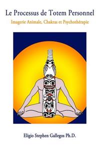 Le Processus de Totem Personnel
