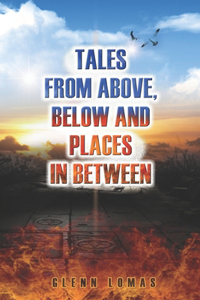 Tales from above, below and places in between