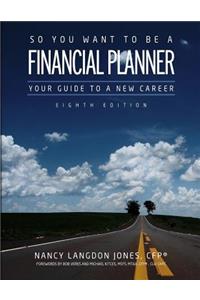 So You Want to Be a Financial Planner