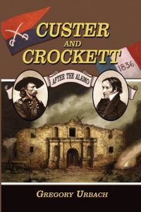 Custer and Crockett