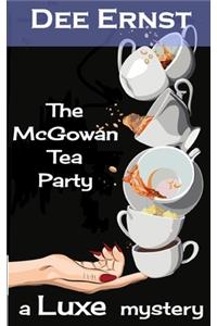 McGowan Tea Party: A Luxe Mystery