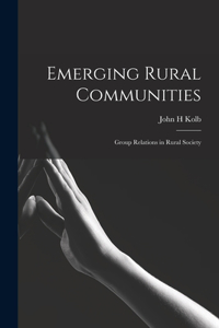 Emerging Rural Communities