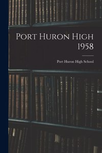 Port Huron High 1958