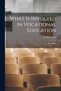 What is Involved in Vocational Education