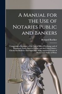 Manual for the Use of Notaries Public and Bankers