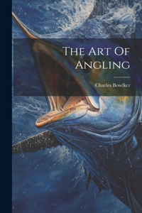 Art Of Angling