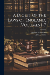Digest of the Laws of England, Volumes 1-7
